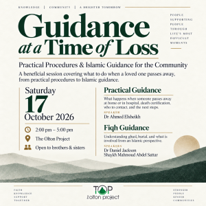 Guidance at a Time of Loss: Practical Procedures & Islamic Guidance for the Community